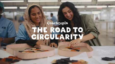 Circular Fashion Docuseries - The Road to Circularity by Coachtopia Shares Sustainability Challenges (TrendHunter.com)