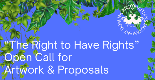 Open Call: Nou Akoma Nou Sinèrji Haitian Dominican Transnational Symposium (Dominicans Love Haitians Movement)