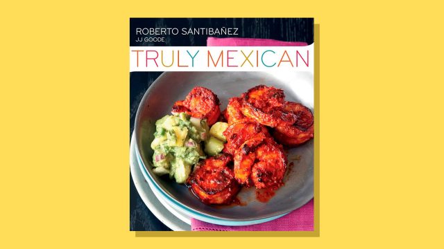 One great cookbook: 'Truly Mexican'