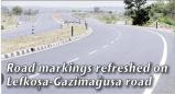 11/23/2024: News: Road markings refreshed on Lefkoşa-Gazimağusa road