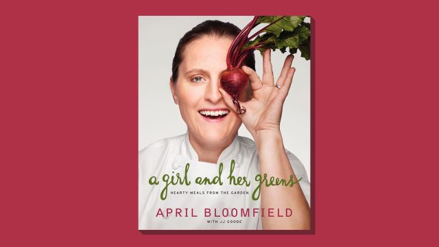 One great cookbook: 'A Girl and Her Greens' by April Bloomfield