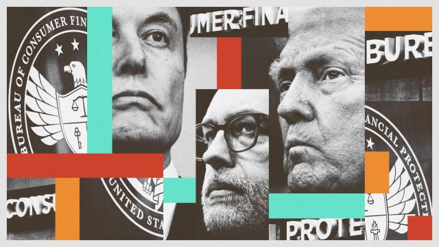 Why Trump and Musk are shutting down the CFPB