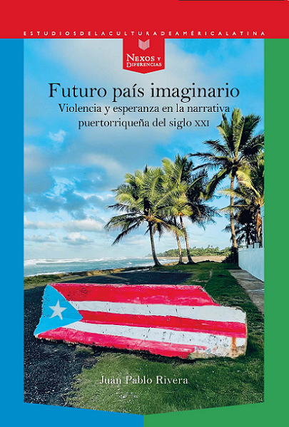 New Book: “Futuro país imaginario: Violencia y esperanza…”