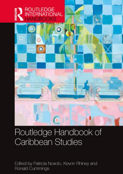 New Book: “Routledge Handbook of Caribbean Studies”