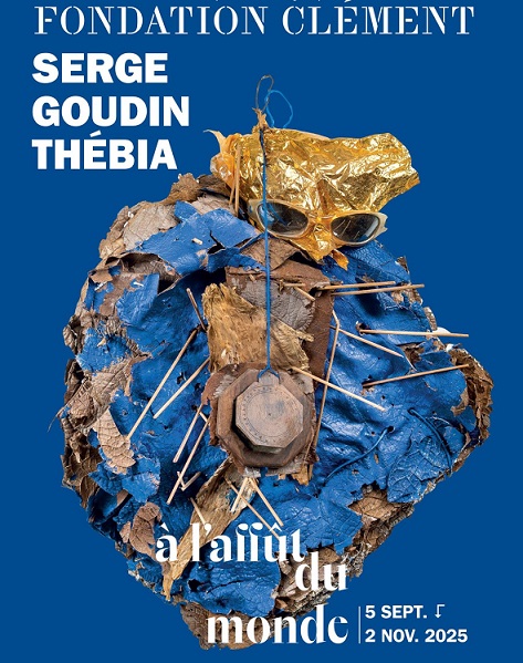 Exhibition— Serge Goudin-Thébia: “À l’affût du monde”