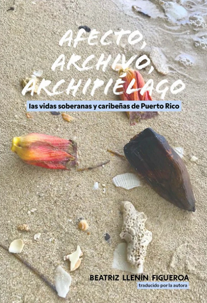 Book Launch: “Afecto, archivo, archipiélago…”
