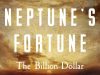 New Book: “Neptune’s Fortune”