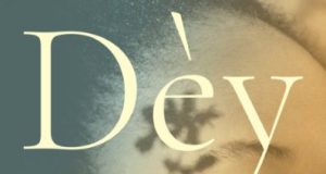Forthcoming— Edwidge Danticat’s “Dèy: A Novel”