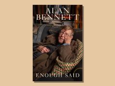 Enough Said: latest volume of Alan Bennett’s ‘punctiliously kept’ diaries