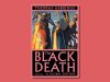 The Black Death: a ‘horribly compelling’ global history of the plague