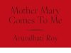 Arundhati Roy’s most personal story yet