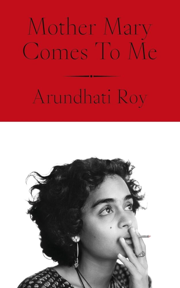 Arundhati Roy’s most personal story yet