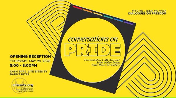 Exhibition: “Conversations on Pride” (CMCArts, St. Croix)