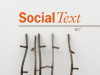 New Issue— “Social Text”: Sylvia Wynter and the Question of Technology