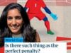 Is there such a thing as ‘the perfect penalty’ in football? – video
