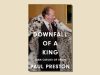 Downfall of a King: a ‘magisterial’ biography