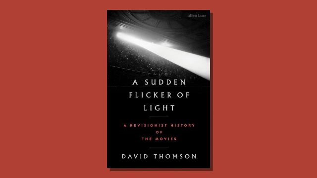A Sudden Flicker of Light: a ‘rhapsodic celebration’ of cinema