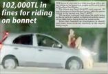 8/29/2026: News: 102,000TL in fines for riding on bonnet