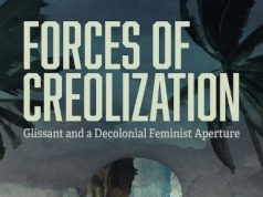 New Book— “Forces of Creolization: Glissant and a Decolonial Feminist Aperture”