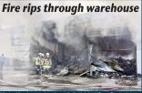 10/10/2026: Front Page: Fire rips through warehouse